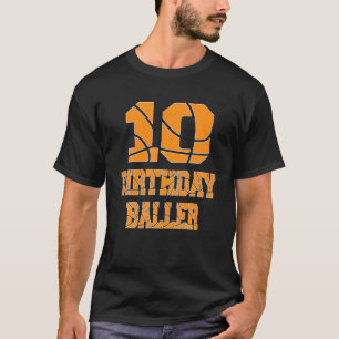 10Th Birthday Baller Boy 10 Years Old Basketball T T-Shirt
