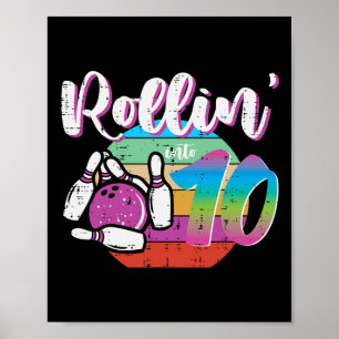 10th Birthday Bowling Rollin Into 10 Bday Bowler G Poster