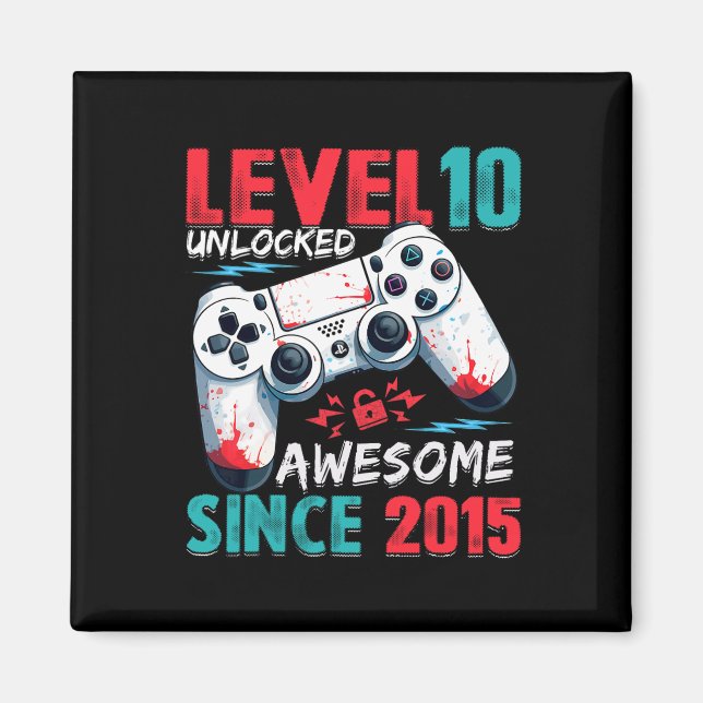 10th Birthday Boy Level 10 Unlocked Awesome Since  Magnet (Front)