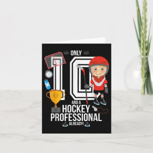 10th Birthday Boy Only 10 And A Hockey Pro Already Card