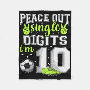 10th Birthday Boys Soccer Peace Out Single Digits Fleece Blanket