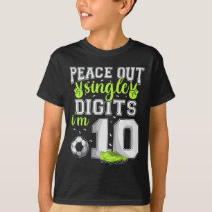 10th Birthday Boys Soccer Peace Out Single Digits T-Shirt
