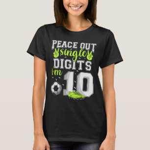 10th Birthday Boys Soccer Peace Out Single Digits  T-Shirt