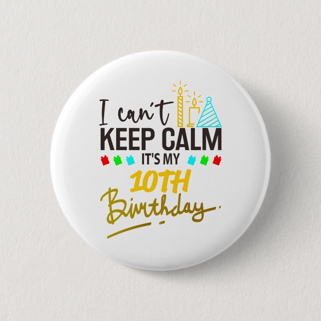 10th birthday child girl and boy 6 cm round badge (Front)