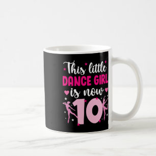 10th Birthday Dance Girl Ten Year Old Dancer Coffee Mug