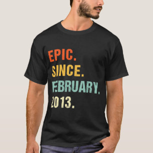 10th Birthday Epic Since February 2013 10 Years Ol T-Shirt
