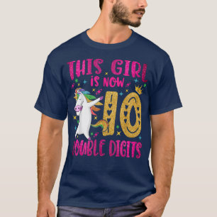 10th Birthday Gift This Girl Is Now 10 Double Digi T-Shirt