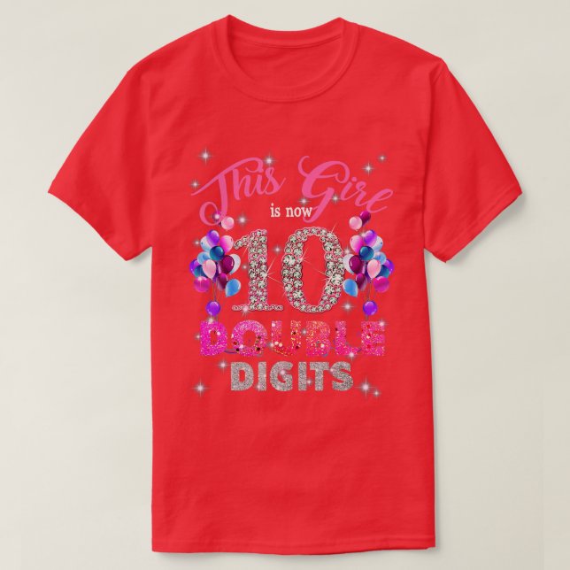 10th Birthday Gifts Shirt This Girl Is Now 10 Doub (Design Front)