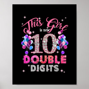 10th Birthday Gifts This Girl Is Now 10 Double Poster
