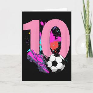 10th Birthday Girl Soccer Player Footll 10 Years O Card