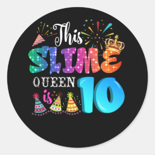 10th Birthday Girls 10 Year Old Girl Slime Queen Classic Round Sticker