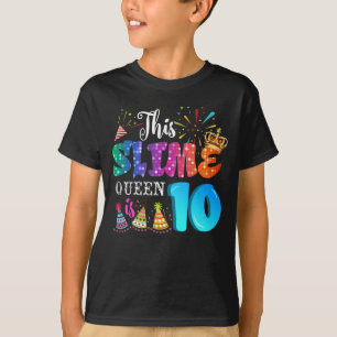 10th Birthday Girls 10 Year Old Girl Slime Queen T-Shirt