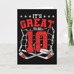 10th Birthday Hockey Lovers It's Great To Be 10 Ye Card