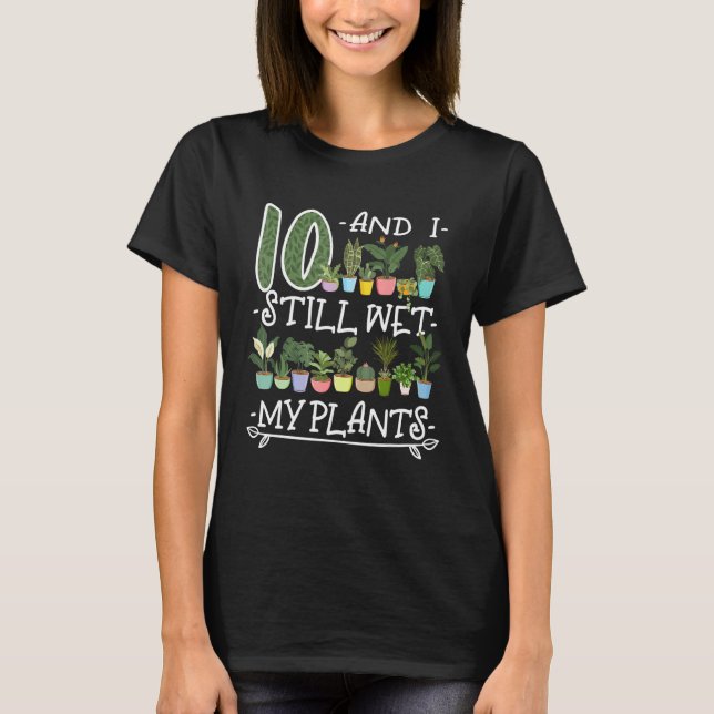 10th Birthday I Succulent I Pot Plant Head I Wet M T-Shirt (Front)