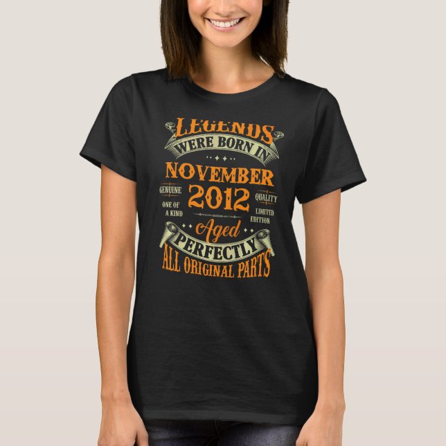 10th Birthday  Legends Born In November 2012 10 Yr T-Shirt (Front)