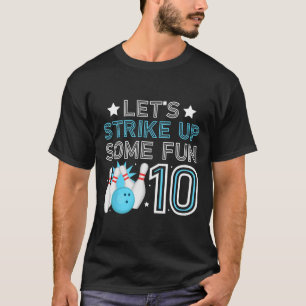 10th Birthday Party Bowling Boy 10 Year Old Bowlin T-Shirt