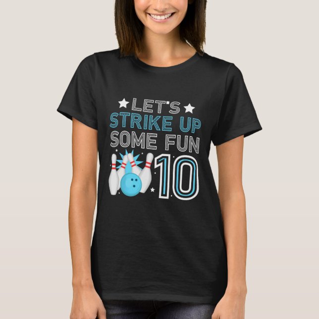 10th Birthday Party Bowling Boy 10 Year Old Bowlin T-Shirt (Front)