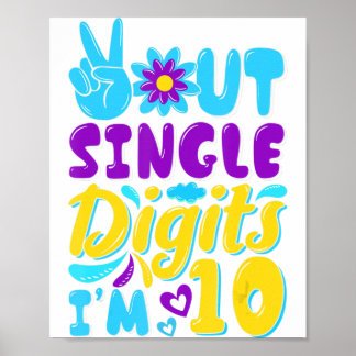 10th Birthday-Peace Out Single Digits I'm 10 Years Poster