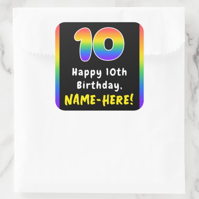 10th Birthday: Rainbow Spectrum # 10, Custom Name Square Sticker (Bag)