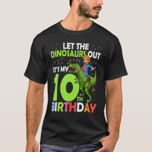 10th Birthday Rex Clown Circus Let The Dinosaurs O T-Shirt