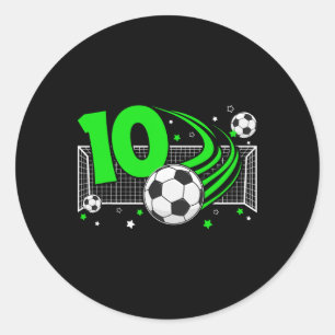 10th Birthday Soccer 10 Year Old Soccer Player Bir Classic Round Sticker