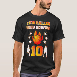 10th Birthday This Baller Is Now 10 Cool Basketbal T-Shirt