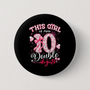 10th Birthday This Girl Is Now 10 Double Digits Co 6 Cm Round Badge