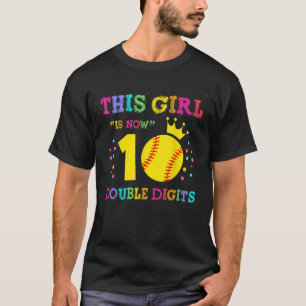 10th Birthday This Girl Is Now 10 Double Digits Fu T-Shirt
