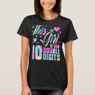 10th Birthday This Girl Is Now 10 Double Digits Ti T-Shirt