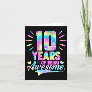 10th Birthday Tie-dye 10 Year Of Being Awesome Card