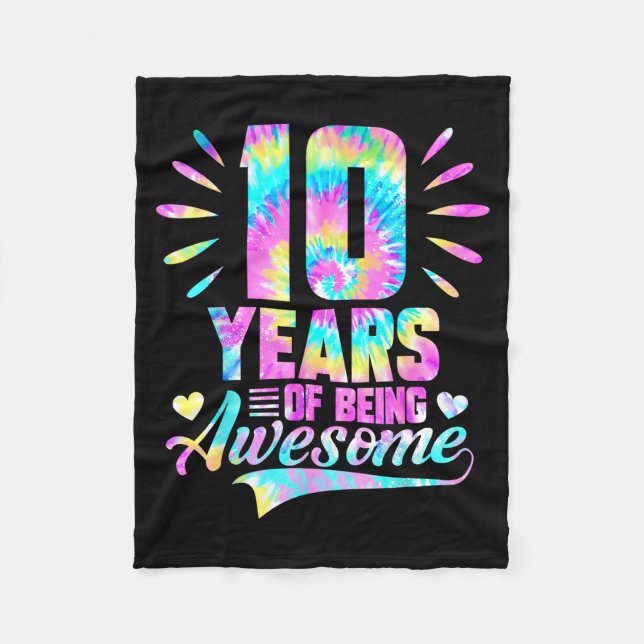 10th Birthday Tie-dye 10 Year Of Being Awesome  Fleece Blanket (Front)