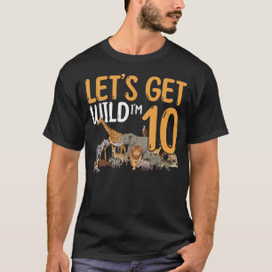 10th Birthday Zoo Safari Jungle Animal Lets Get Wi T-Shirt