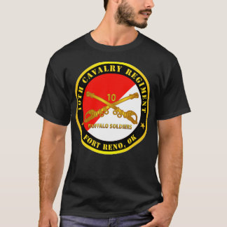 10th Cavalry Regiment Fort Reno OK Buffalo Soldier T-Shirt