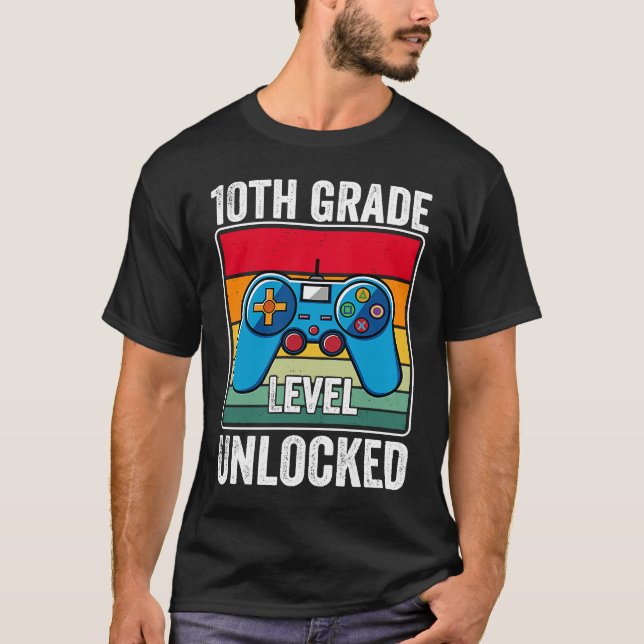 10th Grade Level Unlocked Video Game Back to Schoo T-Shirt (Front)