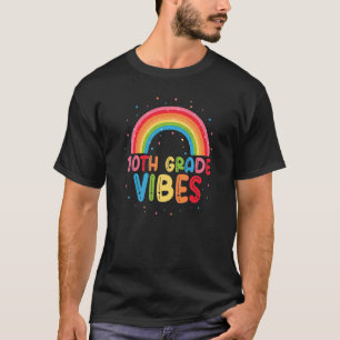 10th Grade Vibes First Day Back To School Teacher  T-Shirt