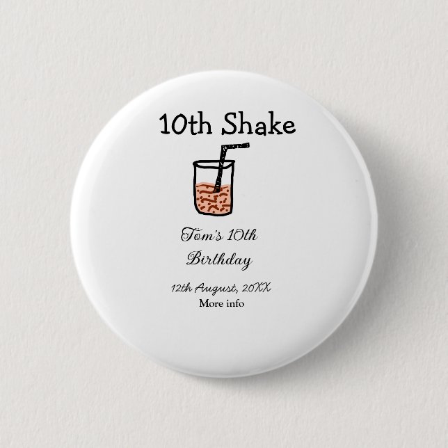 10th Shake 10th happy birthday milkshake scribble  6 Cm Round Badge (Front)
