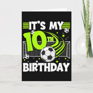 10th Soccer Birthday Party 10 Year Old Soccer Play Card