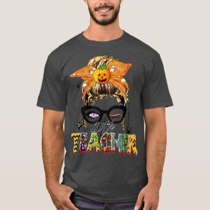 10th Teacher Halloween Messy Bun Teacher Halloween T-Shirt