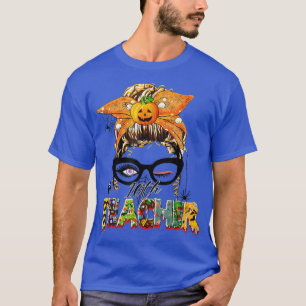 10th Teacher Halloween Messy Bun Teacher Halloween T-Shirt
