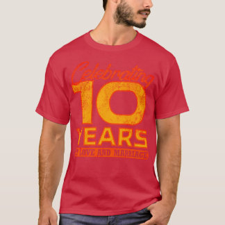 10th Wedding Anniversary 10 Years Of Marriage 4 T-Shirt