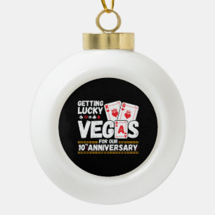 10th Wedding Anniversary - Couples Las Vegas Trip Ceramic Ball Christmas Ornament