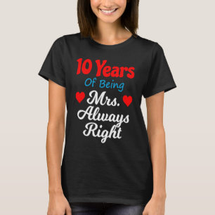 10th Wedding Anniversary for Women Her Mrs Always  T-Shirt
