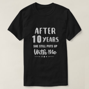 10Th Wedding Anniversary Funny Husband Gift T-Shirt