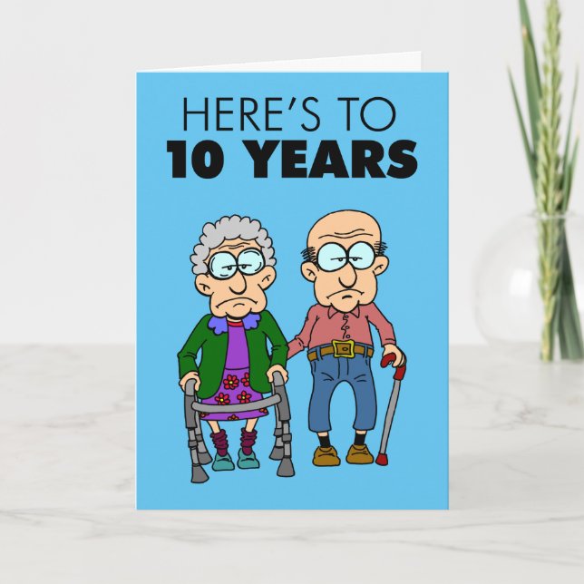 10th Wedding Anniversary Growing Old Card (Front)