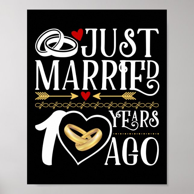 10th Wedding Anniversary Just Married 10 Years Ago Poster (Front)