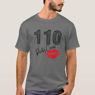 110 Party Crew Drinking Beer Gifts 110Th Years Hap T-Shirt