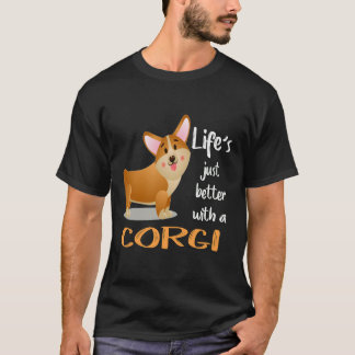 111 Life's Just Better With A Corgi T-Shirt