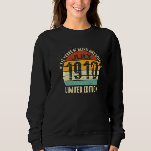 112 Years Of Being Awesome July 1910 Sweatshirt