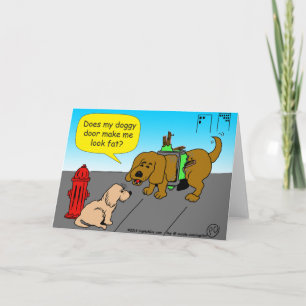 1188 does my doggy door make me look fat cartoon card