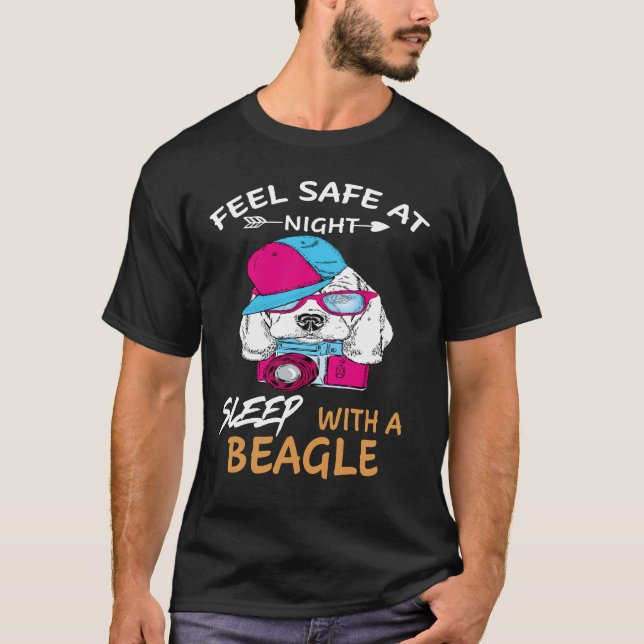119 Feel Safe At Night Sleep With A Beagle T-Shirt (Front)